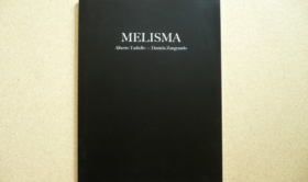 Alberto Tadiello, Melisma, 32 pp., 16.5 x 21.5 cm, Le Dictateur Press, Milan, 2014
